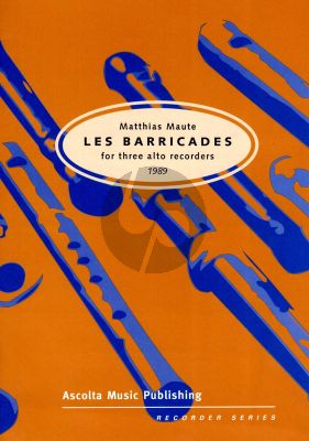 Maute Les Barricades for 3 Treble Recorders (Score/Parts) (1989)