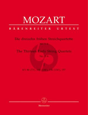 Mozart 13 Fruhe Streichquartette Vol.1 (KV 80 - 155 - 156 - 157) Stimmen (Herausgebers Karl Heinz Füssl / Wolfgang Plath / Wolfgang Rehm) (Barenreiter-Urtext)