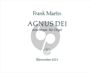 Martin Agnus Dei (Originalbearbeitung für Orgel vom Komponisten aus der zweichörigen Messe von 1926/1966)