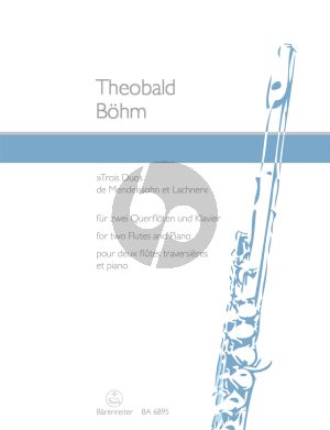 Boehm 3 Duos de Mendelssohn et Lachner Op. 33 2 Flöten und Klavier (Weinzierl-Wachter)