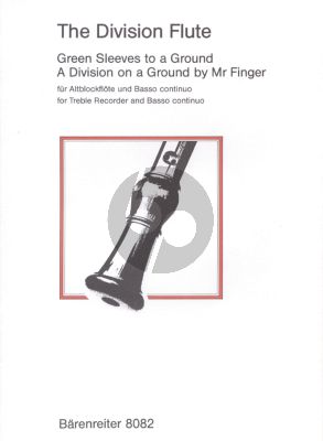 Finger The Division Flute Altblockflote und Bc (Green Sleeves to a Ground / A Division on a Ground by Mr Finger)