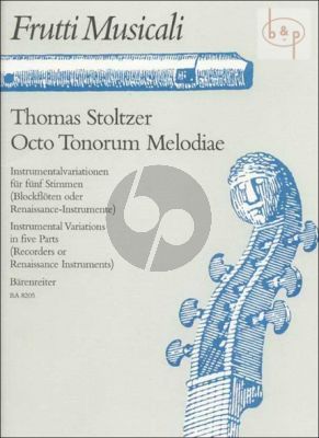 Octo Tonorum Melodiae (Instrumental Variations) (5 mixed Recorders or Renaissance Instr.)