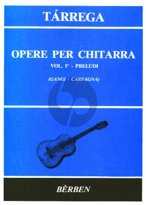 Tarrega Opere per Chitarra Vol.1 39 Preludes (Edited by Carlo Carfagna and Mario Gangi)