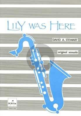 Stewart Lily was here Saxofoon solo