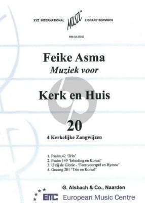 Asma Kerk en Huis Vol. 20 Kerkelijke Zangwiijzen voor Orgel