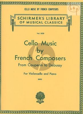 Cello Music by French Composers from Couperin to Debussy