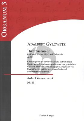 Gyrowetz Divertissement A-Dur Op.50 fur Violine [Flote], Violoncello und Klavier (Herausgegeben von Hans Albrecht)