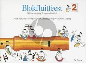 Delft Blokfluitfeest Vol.2 (Wijs en onwijs op de sopraanblokfluit)