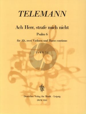 Telemann Ach Herr, strafe mich nicht (Psalm 6) TWV 7:1 Altstimme-2 Violinen und Bc