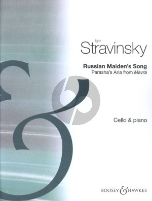 Strawinsky Chanson Russe Russian Maiden Song for Cello and Piano (Parashas Aria from Mavra)
