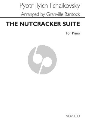 Tchaikovsky The Nutcracker Suite for Piano solo (arr. Granville Bantock)