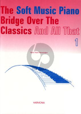 Vlam-Verwaaijen Soft Music Piano Bridge over the Classics and All That Vol.1 (grade 2 - 4)
