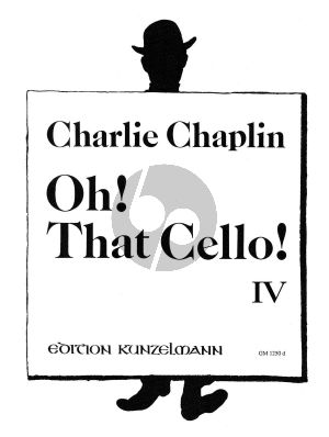 Chaplin Oh! That Cello! Vol.4 Violoncello-Klavier (arr. Thomas Beckmann)