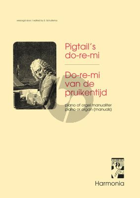Album Doremi van de Pruikentijd (Pigtail's Doremi) Piano of Orgel Manualiter (S. Schuitema)