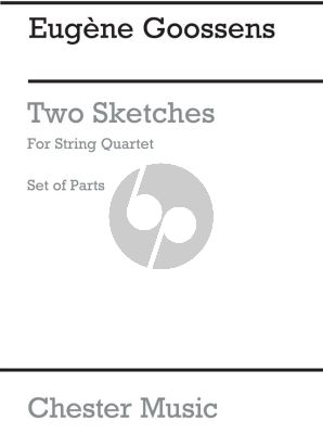 Goossens 2 Sketches Op. 15 String Quartet (Parts)