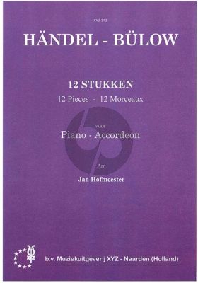 Handel 12 Gemakkelijke Stukken Piano of Akkordeon (Hans von Bülow)