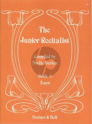 The Junior Recitalist Vol.3 Tenor (edited by Noelle Barker)