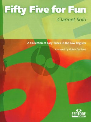 Robin de Smet Fifty Five for Fun Clarinet Solo (Robin de Smet) (A Collection of Easy Tunes in the Low Register)