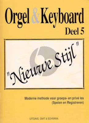 Smit-Schrama Orgel & Keyboard Nieuwe Stijl Vol. 5