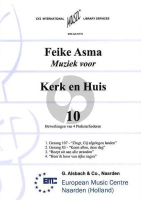 Asma Kerk en Huis Vol.10 Bewerking van 4 Pinksterliederen voor Orgel