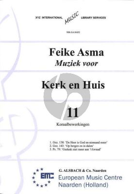 Asma Kerk en Huis Vol. 11 11 Koraalbewerkingen voor Orgel