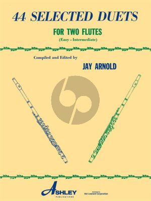 44 Selected Duets for 2 Flutes (compiled and edited by Jay Arnold) (Easy-Intermediate)