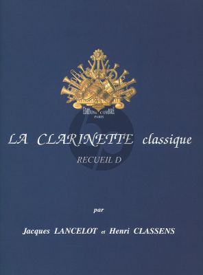La Clarinette Classique Vol.D Clarinette-piano (Lancelot-Classens)