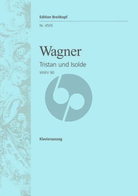 Tristan and Isolde WWV 90 Music Drama in 3 Acts Vocal score