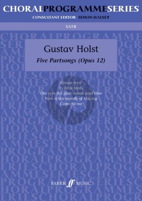 Holst 5 Partsongs Opus 12 SATB