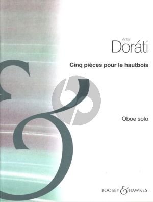 Dorati Cinq Pieces for Oboe Solo