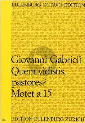 Gabrieli Quem Vidistis Pastores? Motet a 15 aus den Symphoniae Sacrae No. 25 Partitur