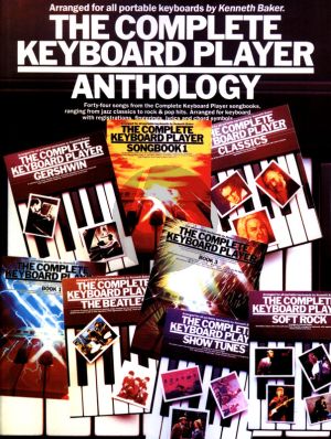 The Complete Keyboard Player Anthology (arr. Kenneth Baker)