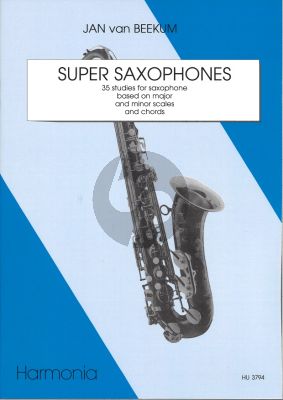 Beekum Super Saxophones - 35 Studies based on Major and Minor Chords and Scales