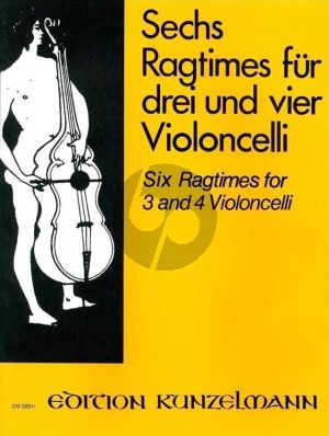 6 Ragtimes für 3 - 4 Violoncellos (Part./Stimmen) (Werner Thomas-Mifune)