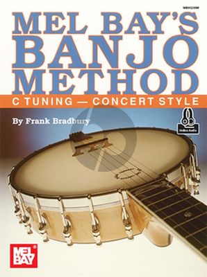 Bradbury Mel Bay's Banjo Method C Tuning - Concert Style Book with Audio Online