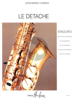 Londeix Le Detache -Staccato pour Saxophone
