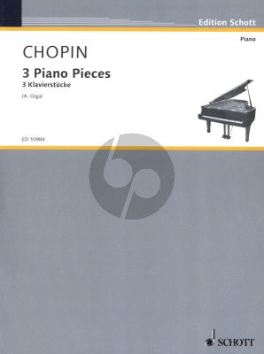 Chopin 3 Piano Pieces / 3 Klavierstucke (Herausgegeben von Ates Orga)