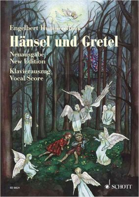 Humperdinck Hansel und Gretel Klavierauszug (Marchenoper in drei Bildern nach Dichtung von Adelheid Wette) (dt./engl.)