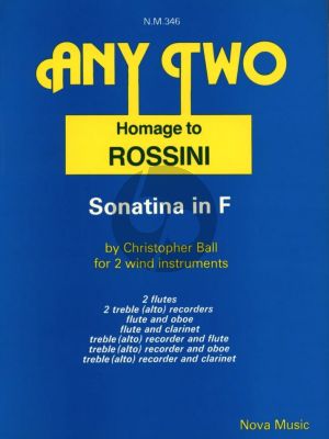 Ball Any Two - Homage to Rossini - Sonatina in F for 2 Wind Instruments
