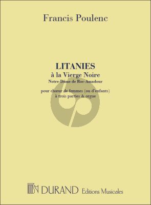 Poulenc Litanies a la Vierge Noire Notre Dame de Roc-Amadour SSA et Orgue