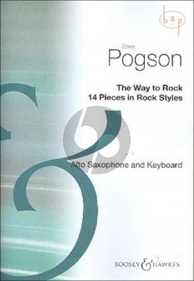 Pogson Way to Rock Alto Saxophone and Piano (14 Pieces in Rock Styles)