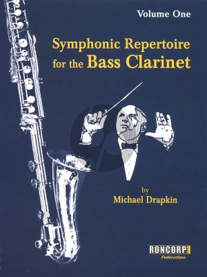 Album Symphonic Repertoire for the Bass Clarinet Vol.1 (Edited by Michael Drapkin)