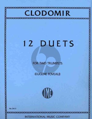 Clodomir 12 Duets for 2 Trumpets (edited by Eugene Foveau)