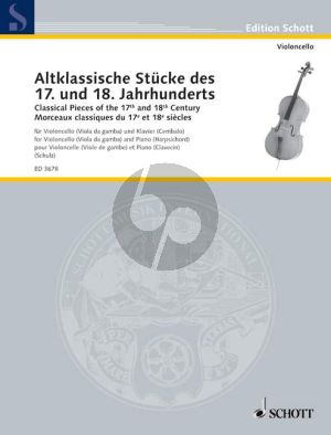 Altklassische Stucke des 17 - 18 Jahrhunderts Violoncello und Klavier (Walter Schulz)