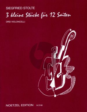 Stolte 3 Kleine Stucke fur 12 Saiten 3 Violoncellos (Part./Stimmen)