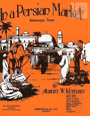 Ketelbey In a Persian Market (Intermezzo Scene)