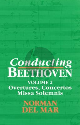 Del Mar Conducting Beethoven Vol.2 Ouvertures, Concertos and Missa Solemnis
