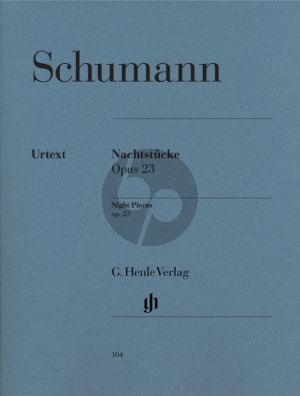 Schumann  Nachtstucke Op.23 fur Klavier (edited by Ernst Herttrich) (Henle-Urtext)