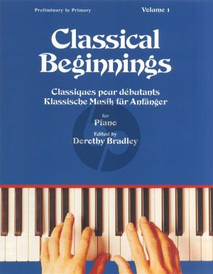 Classical Beginnings Vol.1 Piano (Dorothy Bradley)