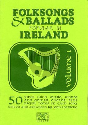 Folksongs and Ballads popular in Ireland Vol.1